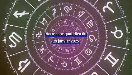 Horoscope quotidien du mercredi 29 janvier 2025