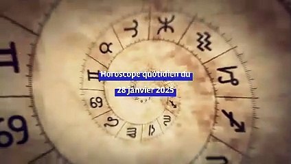 Horoscope quotidien du mardi 28 janvier 2025