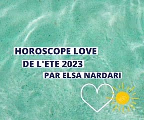 Horoscope de l'été 2023 signe par signe