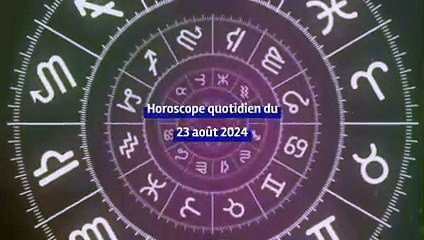 Horoscope quotidien du vendredi 23 août 2024