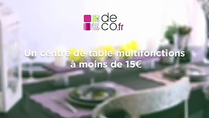Un centre de table multifonctions à moins de 15 €
