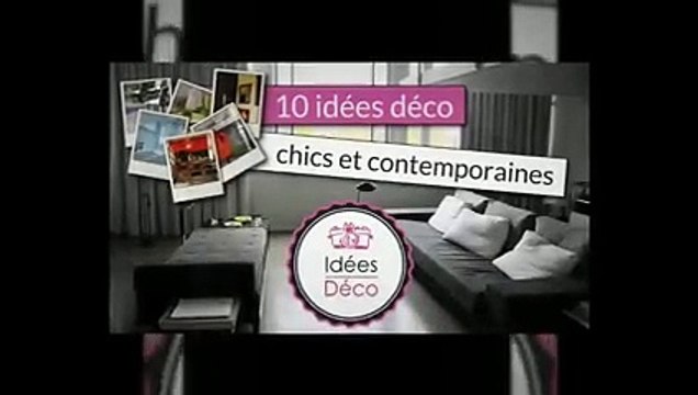 Idées déco : 10 idées pour une décoration chic et contemporaine