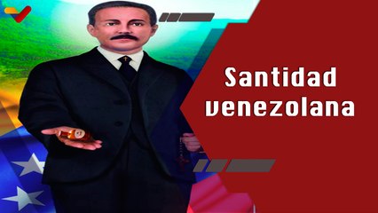 Programa Especial | Dr. José Gregorio Hernández: Santidad venezolana