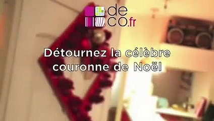 Vidéo : détournez la célèbre couronne de Noël