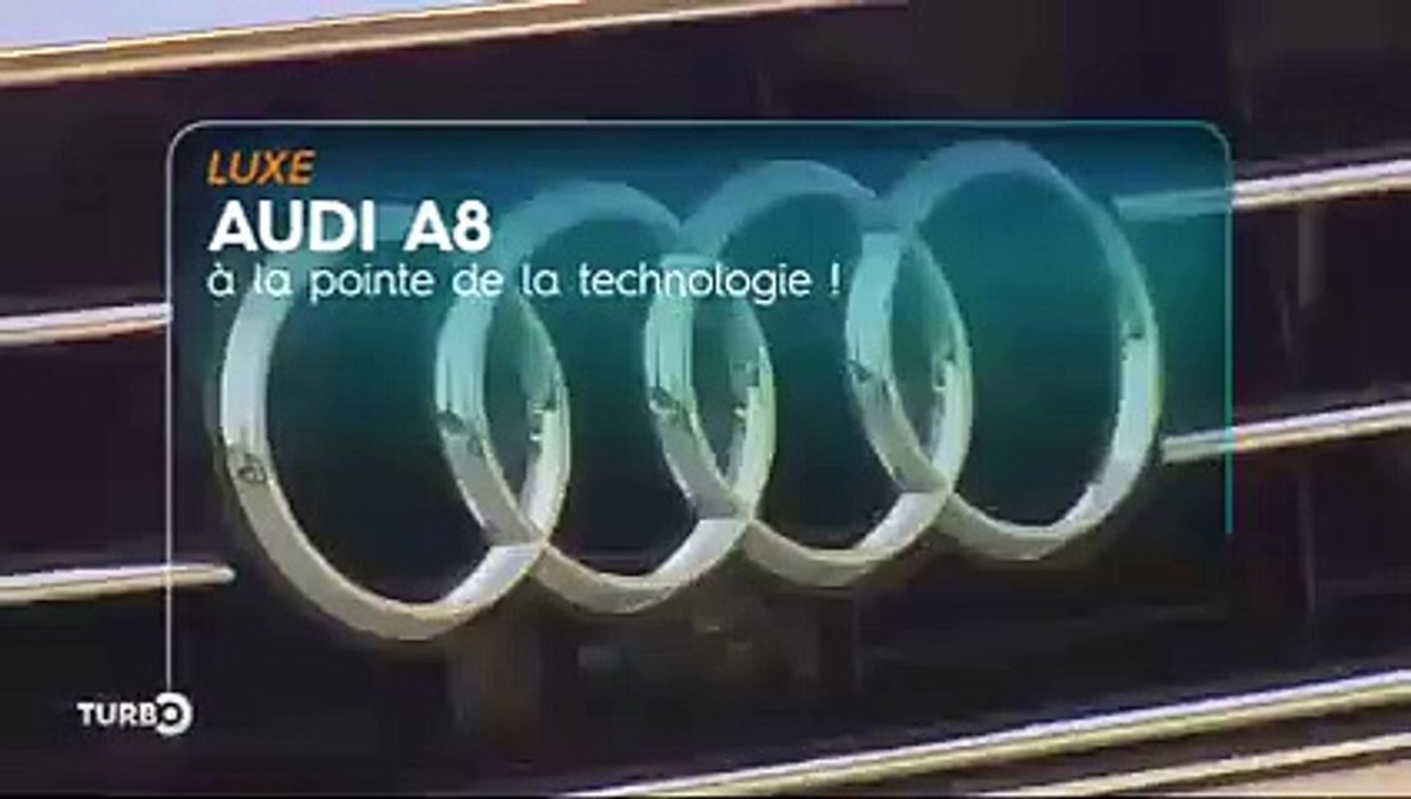 Audi A8, à la pointe de la technologie - Emission TURBO du 29/10/2017