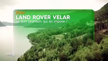 Land Rover Velar, le SUV premium qui en impose - Emission TURBO du 02/10/2017