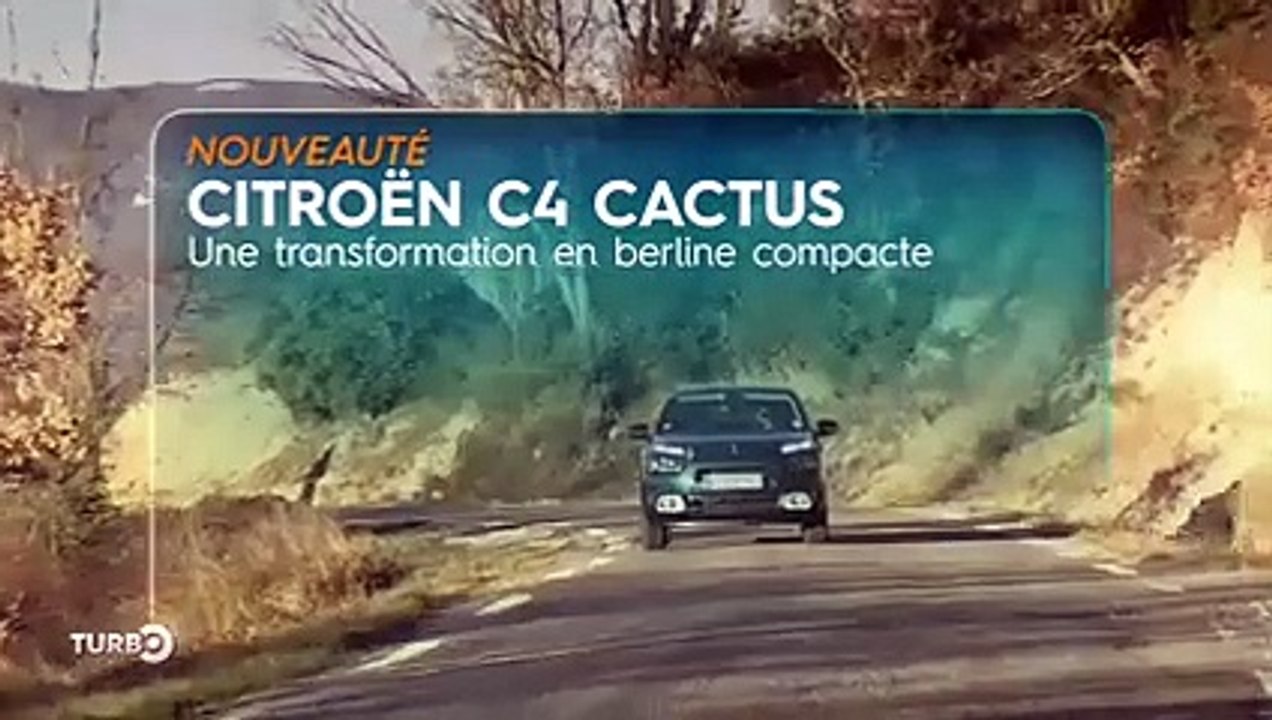 Citroën C4 Cactus, transformation en berline compacte - Emission TURBO du 18/02/2018