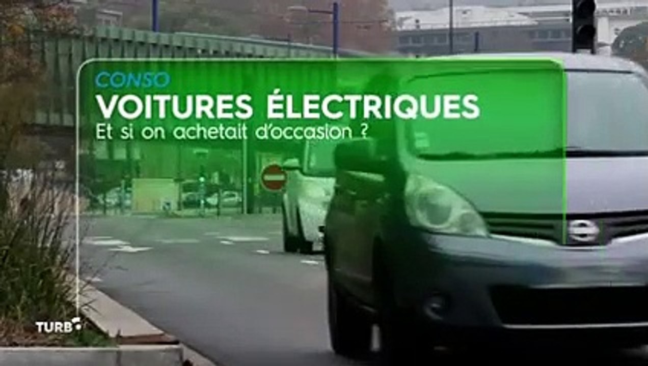 Voitures électriques, et si on achetait d'occasion - Extrait TURBO du 24/03/2019
