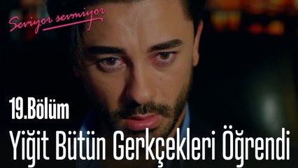 Yiğit Bütün Gerçekleri Öğrendi - Seviyor Sevmiyor 19. Bölüm