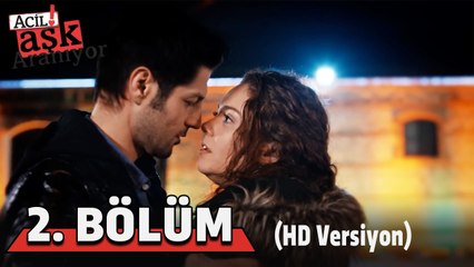 Uzun Versiyon 2. Bölüm Acil Aşk Aranıyor