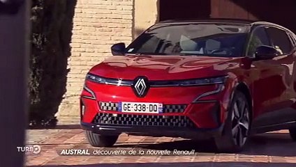 Austral, la découverte de la nouvelle Renault - Reportage TURBO du 13/03/2022