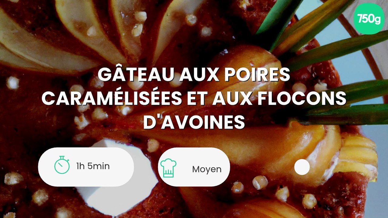 Gâteau aux poires caramélisées et aux flocons d'avoines