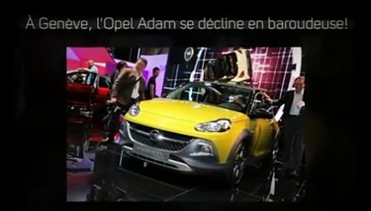 Opel Adam Rocks en vidéo live au Salon de Genève 2014