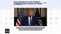 Non, Volodymyr Zelensky n'a pas interdit la plateforme Truth Social de Donald Trump