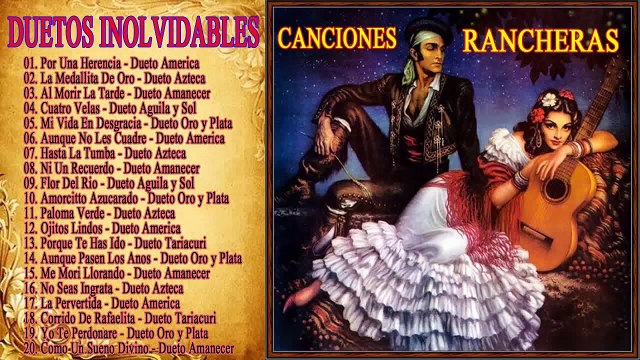 DUETOS INOLVIDABLES MIX DE 20 CANCIONES RANCHERAS PEGADITAS