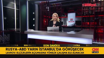 Rusya ve ABD heyetleri yarın İstanbul'da görüşecek