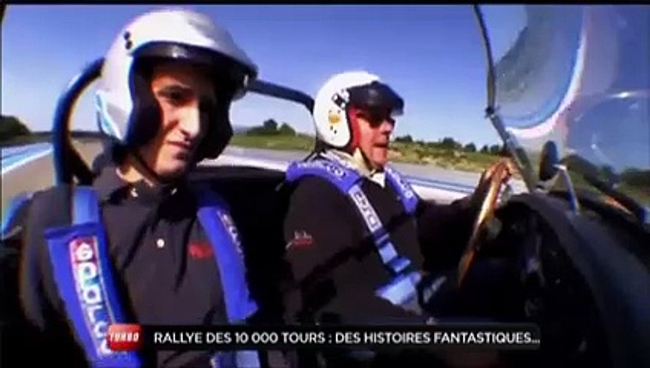Journée de rêve : Dans les coulisses du Rallye des 10 000 tours  (Emission Turbo du 23/01/2011)
