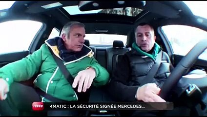 Essai : Mercedes Gamme 4MATIC (Emission Turbo du 26/02/2012)