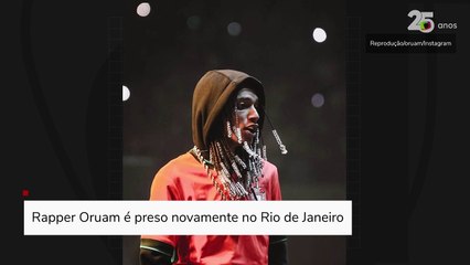 Rapper Oruam é preso novamente no Rio de Janeiro