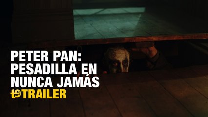 Peter Pan: Pesadilla en Nunca Jamás - Trailer español