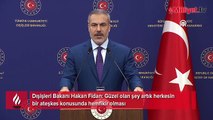 Dışişleri Bakanı Hakan Fidan: Herkes ateşkeste hemfikir