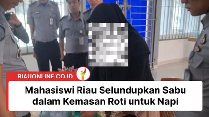 Mahasiswi Riau Selundupkan Sabu dalam Kemasan Roti untuk Napi