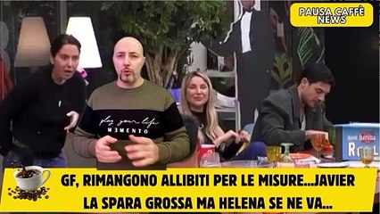 GF, rimangono allibiti per le misure...Javier la spara grossa ma Helena se ne va...