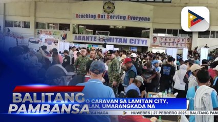 Serbisyo caravan sa Lamitan City, Basilan, umarangkad na
