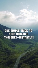 Stop Negative Thoughts INSTANTLY With This One Trick!