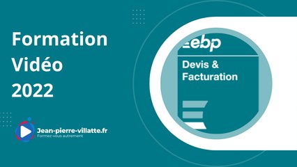 EBP Devis Facturation Classic 2022 :  Présentation de la formation