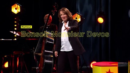 Bonsoir Monsieur Devos