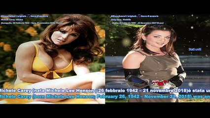 Michele Carey · Attrice  (Annapolis,  26 Febbraio 1943 – Sens, 21 novembre 2018)  75anni - Zoey Zane - Modella    Olathe, 26 febbraio 1989 - ,24 Novembre 2007 18 anni