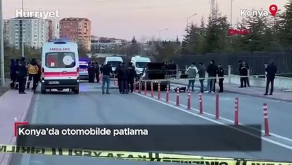 Konya’da otomobilde patlama