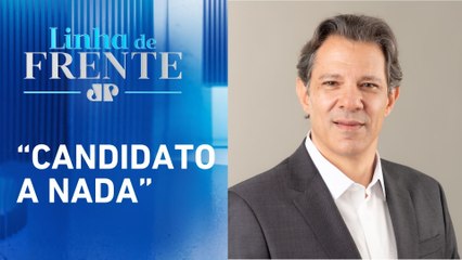 Haddad não entrará na disputa eleitoral em 2026 | LINHA DE FRENTE
