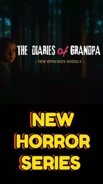 TRUE Horror Stories Begin [NEW] | The Diaries of Grandpa #truehorrorstories #horrorstoires #scarystoires #horrorstory #horror #tvseries #video #film #youtube #dailymotion  #trending #shorts