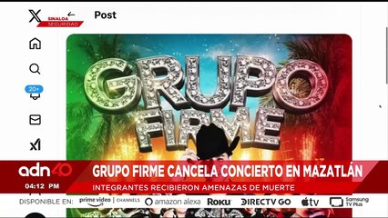 🚨¡Última Hora! Grupo Firme cancela concierto en Mazatlán tras recibir amenazas de muerte