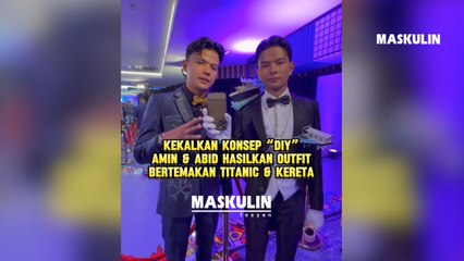 Kekalkan Konsep "DIY" Amin & Abid Hasilkan Outfit Bertemakan Titanic & Kereta