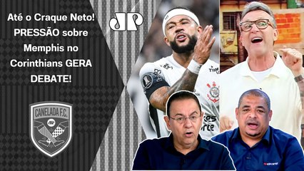 "ISSO É UMA PALHAÇADA!!! O Memphis VAI OUVIR ENCHEÇÃO DE SACO no Corinthians porque..."