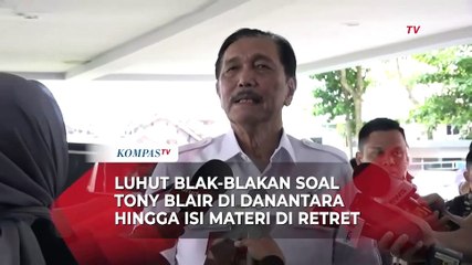 [FULL] Luhut Blak-blakan soal Tony Blair di Danantara hingga Isi Materi di Retret Kepala Daerah