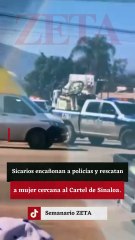 Sicarios encañonan a policías y rescatan a mujer cercana al Cartel de Sinaloa.