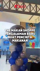 Makan Shoppe, Pengalaman Baru Buat Pencinta Makanan
