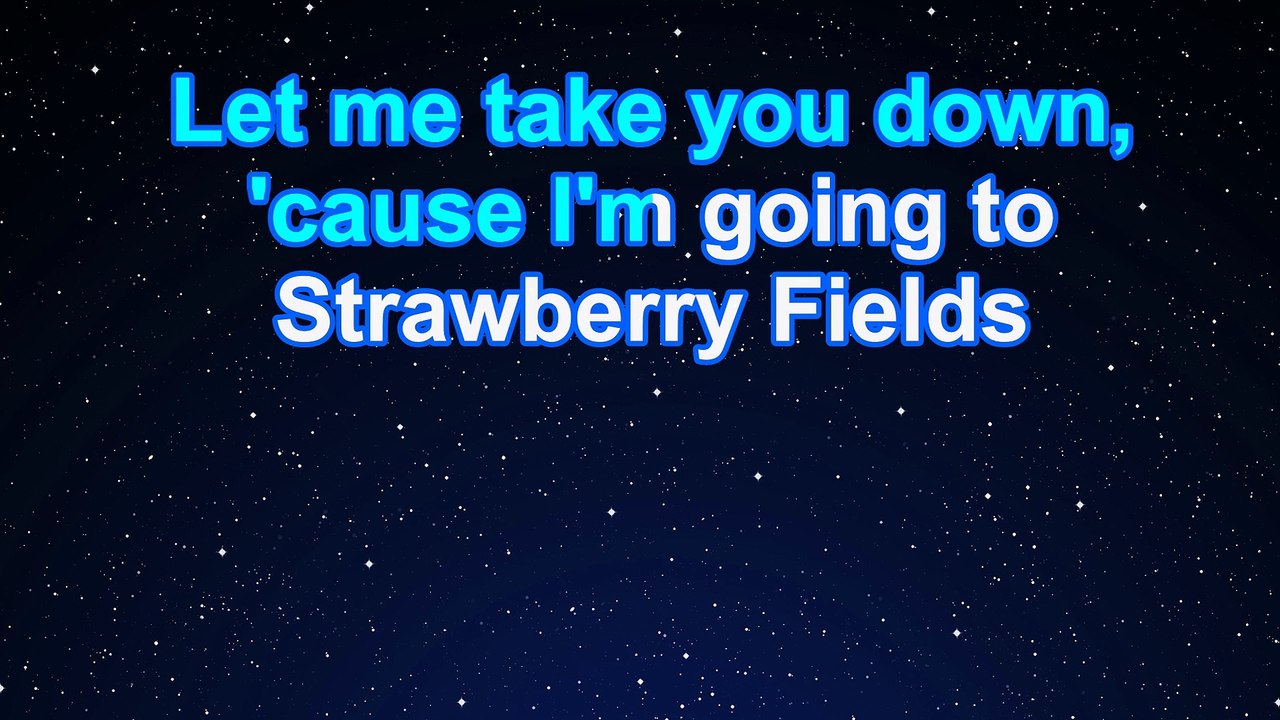 Karaoke♬ Strawberry Fields Forever - The Beatles 【No Guide Melody】 Instrumental