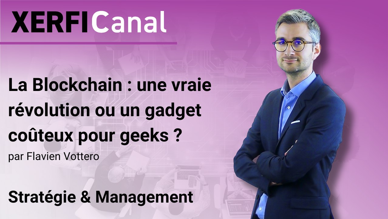La Blockchain : une vraie révolution ou un gadg...