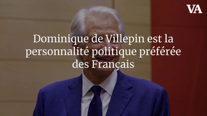 Dominique de Villepin est la personnalité politique préférée des Français