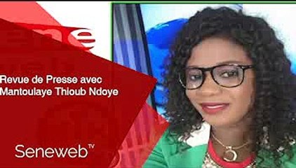 Revue de Presse du 27 Fevrier 2025 avec Mantoulaye Thioub Ndoye