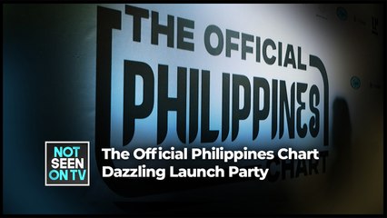 Not Seen on TV: The Official Philippines Chart launch party