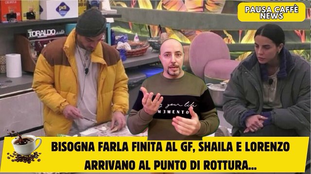 Bisogna farla finita al GF, Shaila e Lorenzo arrivano al punto di rottura...