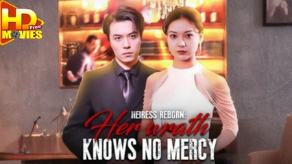 Heiress Reborn Her Wrath Knows No Mercy Full Episode - Full Movie