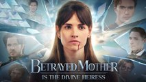 The Betrayed Mother is the Divine Heiress Full Movie _ RS