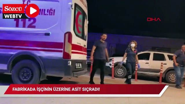 Fabrikada işçinin üzerine asit sıçradı!